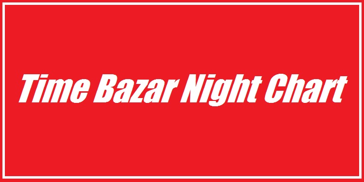 Time Bazar Night Chart